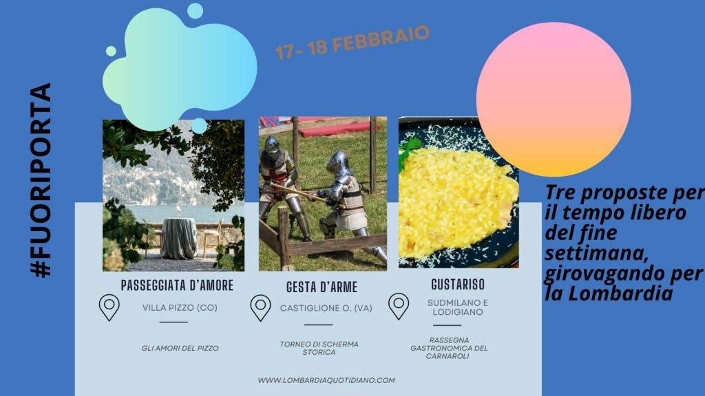 Le nostre proposte per il tempo libero del fine settimana, girovagando per la Lombardia